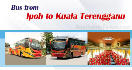 Bus from Ipoh to Kuala Terengganu