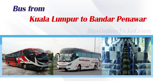 Bus from Kuala Lumpur to Bandar Penawar