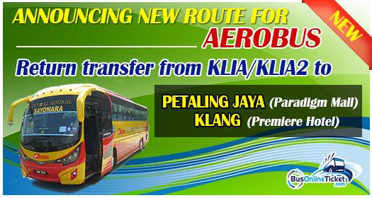 Aerobus new route - transfer between KLIA/KLIA2 and Paradigm Mall