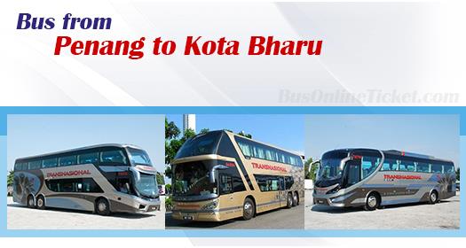 Penang to Kota Bharu buses from RM 41.20 | BusOnlineTicket.com