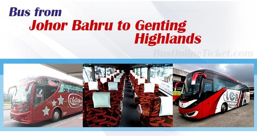 Bus from Johor Bahru to Genting Highlands