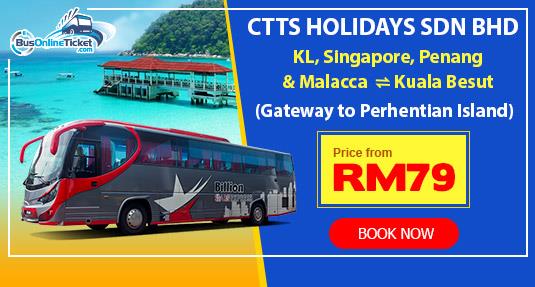 CTTS Holidays offers bus from Kuala Lumpur to Kuala Besut