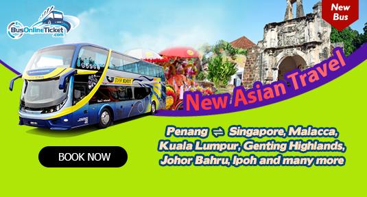 New Asian Travel offers bus service departure from Penang to Kuala Lumpur, Singapore and many other places