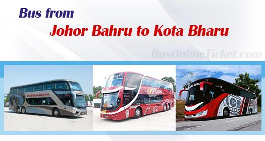  Bus from Johor Bahru to Kota Bharu 