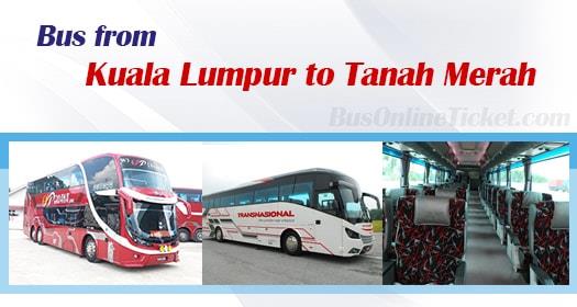 Bus from Kuala Lumpur to Tanah Merah