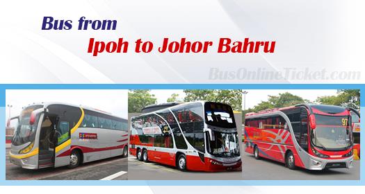 Bus from Ipoh to Johor Bahru