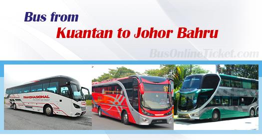 Bus from Kuantan to Johor Bahru