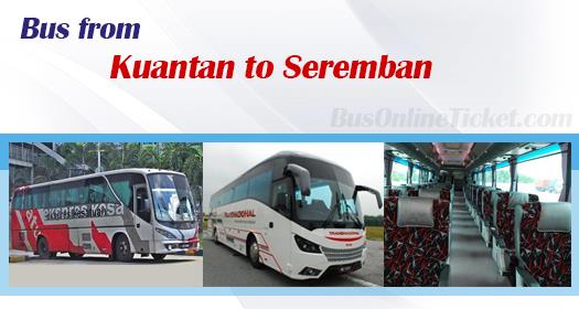 Bus from Kuantan to Seremban