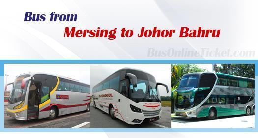 Bus from Mersing to Johor Bahru