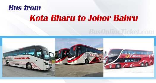 Bus from Kota Bharu to Johor Bahru