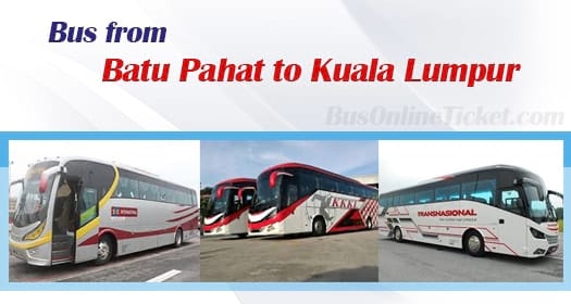 Batu Pahat To Kuala Lumpur Buses From Rm 22 70 Busonlineticket Com