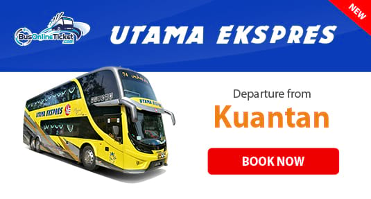 Utama Express Bus from Kuantan to KL, Ipoh, Lumut and More