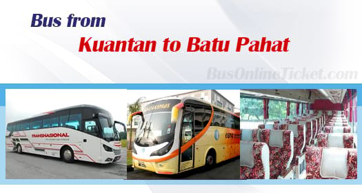 Bus from Kuantan to Batu Pahat