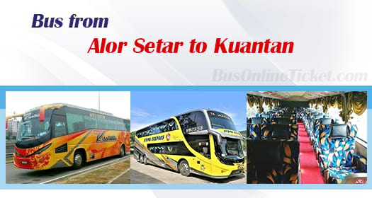 Bus from Alor Setar to Kuantan