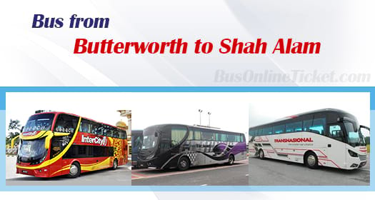 Bus from Butterworth to Shah Alam