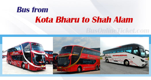 Bus from Kota Bharu to Shah Alam