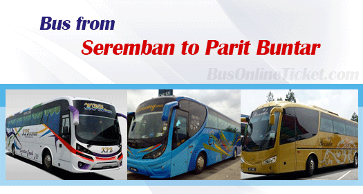 Bus from Seremban to Parit Buntar