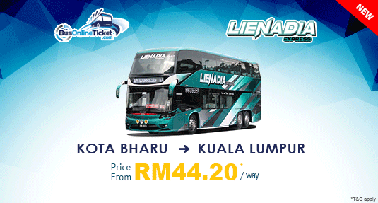 Lienadia Express Provides Bus from Kota Bharu to Kuala Lumpur