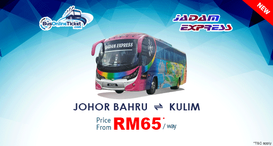 Jadam Express Provides Bus Between Johor Bahru and Kulim