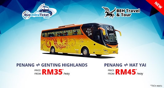 Beh Travel Bus Service From Penang to Genting Highlands and Hat Yai