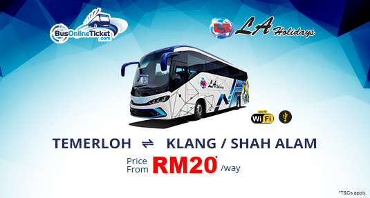 Bus between Temerloh and Klang or Shah Alam with LA Holidays Express