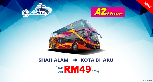 Bus from Shah Alam to Kota Bharu with AZ Liner