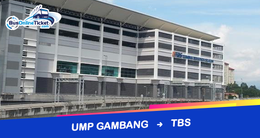 UMP Gambang to TBS Bus Guide