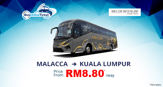 Melor Interline Bus Ticket from Malacca to KL